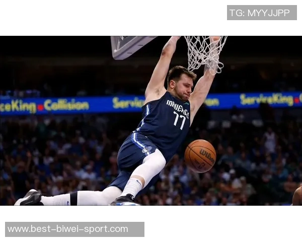 东契奇谈投篮状态与防守挑战AR组合尚未找到最佳感觉